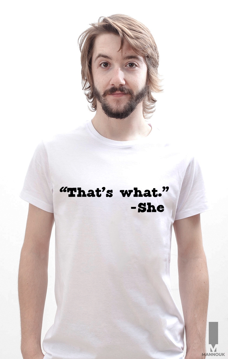 That's What She Said T-shirt