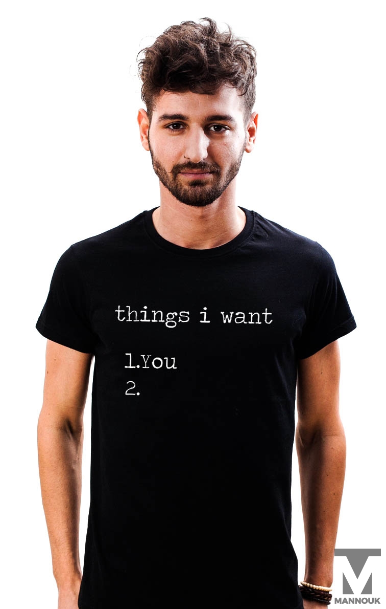 Things I Want T-shirt
