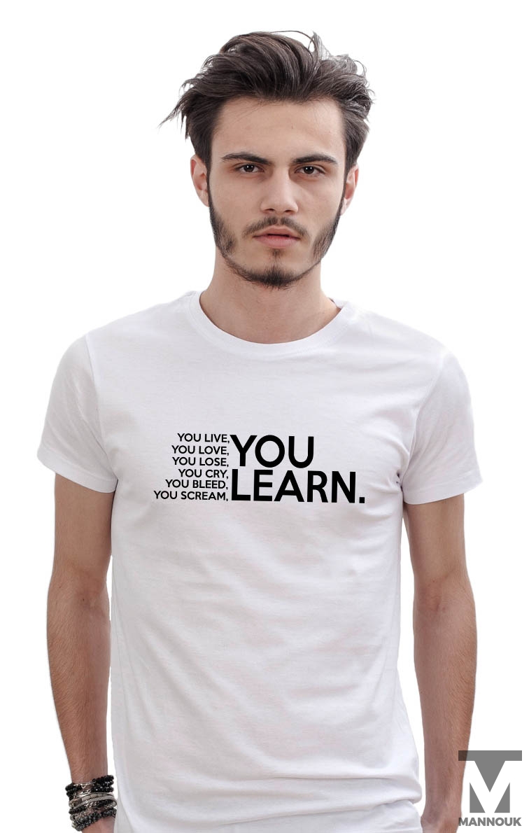 You Learn T-shirt