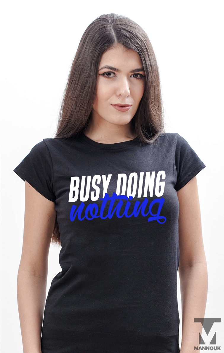 Busy Doing Nothing T-shirt